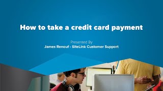 How to take a credit card payment - SiteLink Training Video
