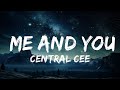 Central Cee - Me and You (Lyrics)  |  30 Mins. Top Vibe music