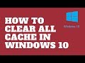 How to Clear All Cache in Windows 10 - YouTube