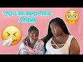 YOU ARE ADOPTED PRANK ON KARISSA (SHE CRIED)