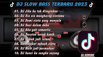 DJ SLOW BASS 2023 || DJ_ JIKA KU TAK DIINGINKAN FULL ALBUM