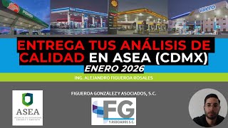 Enero 2026 Entrega Analisis de Calidad ante ASEA Donde y como Gasolineros Mexico
