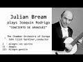 JULIAN BREAM plays Joaquin Rodrigo "CONCIERTO DE ARANJUEZ"