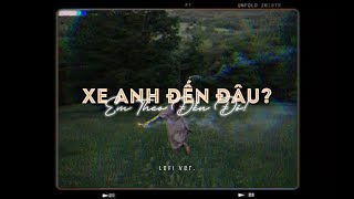 Xe Anh Đến Đâu Em Theo Đến Đó - Dương Hoàng Yến ft. Đạt G「Lo - Fi Ver. by 1 9 6 7」/ Audio Lyrics