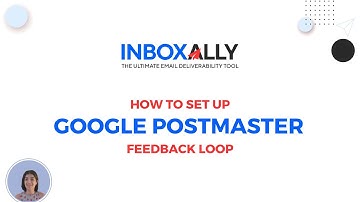 How To InboxAlly: Set Up Google Postmaster Feedback Loop