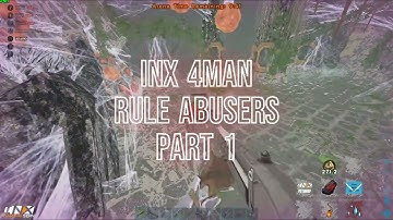 Rule Abusers | Ark Unofficial PvP | INX 4MAN Part 1