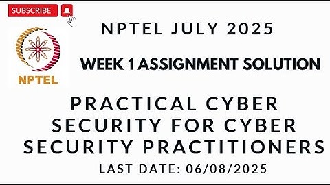 NPTEL Practical Cyber Security and Cyber Security Practitioner Week 1 Assignment  Solution July 2025