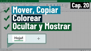 Curso Excel: Cómo mover, copiar, colorear, ocultar y mostrar hojas en Excel