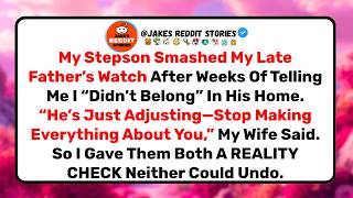 My Stepson Smashed My Late Father's Watch And My Wife Took His Side So I Gave Them A Reality Check