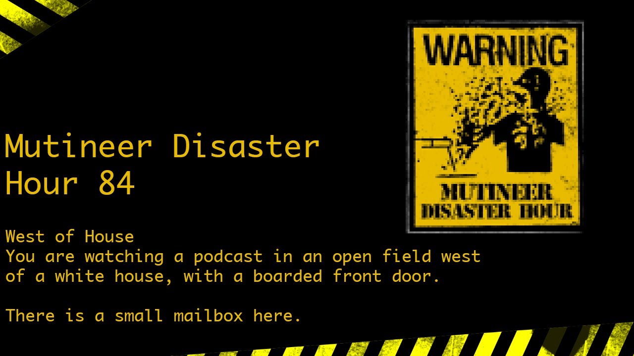 Mutineer Disaster Hour 84 YouTube