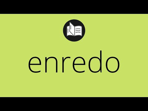 Video: ¿Qué significa enredo?