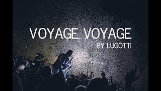 Voyage Voyage - Desireless & Kate Ryan - LuGotti Saxophone Cover Part 4/4