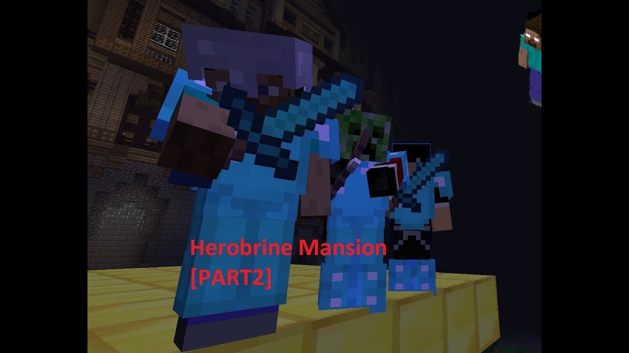 MineCraft Adventure Map - Herobrine Mansion w/ 2 Guest. [P2] - YouTube