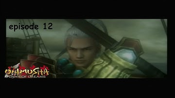 Lets play Onimusha Dawn of Dreams episode 12