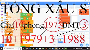 🔴 Lập Trình Scratch TÍNH TỔNG XÂU S | HOW TO CALCULATE THE SUM OF THE STRINGS | VDD SHOA