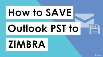 How to Save PST to Zimbra? | Easily Save PST files to Zimbra Desktop with Attachments