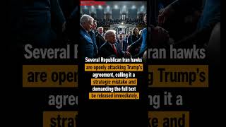 Republican Hawks Revolt Against Trump’s Iran Deal