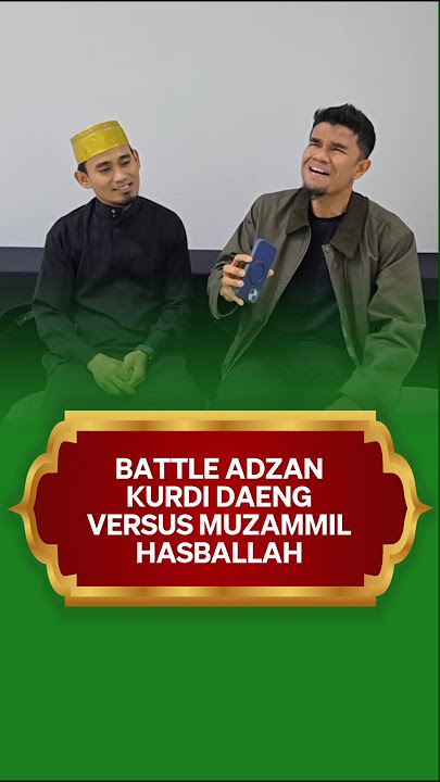 AADZAN KURDI VERSI MUZAMMIL HASBALLAH