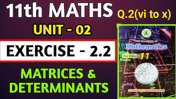 Class 11 Maths New Book Sindh Board Unit 2 Ex 2.2 Matrices & Determinants Q2 |Maths sir waqas sheikh