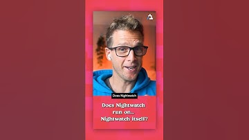Does Nightwatch Run on Nightwatch?