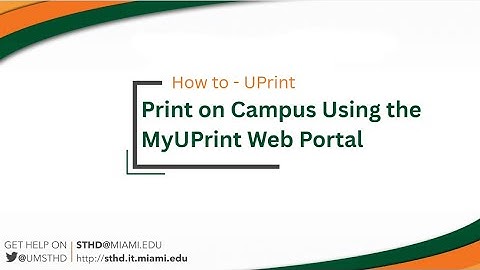 Print on Campus Using the MyUPrint Web Portal