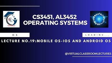 Mobile OS  iOS and Android OS #al3452 #operatingsystemstamil #cs3451