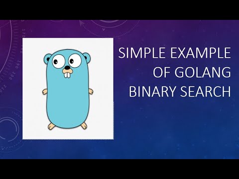 Golang Binary Search Algorithm  | Golang Tutorial