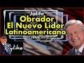 Jalife - Obrador El Nuevo Líder Latinoamericano