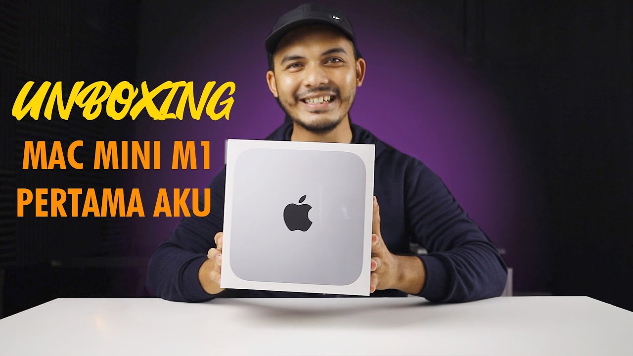 UNBOXING MAC MINI M1 PERTAMA AKU ( MALAYSIA ) - YouTube