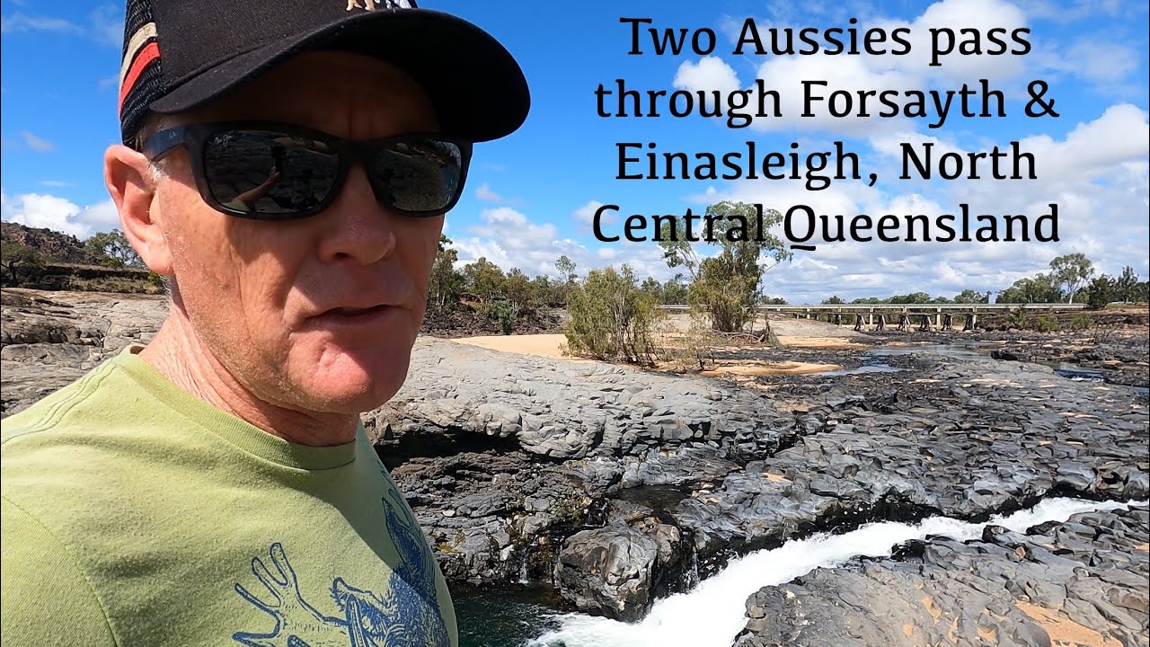 Two Aussies pass through Forsayth & Einasleigh - Goldfields Country