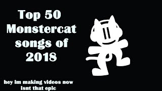 My Top 50 Monstercat Songs Of 2018