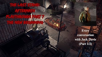 The Last Stand: Aftermath Playhrough Part 7