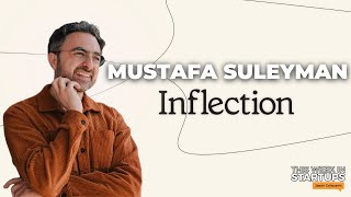 Inflection AI CEO Mustafa Suleyman on building modern AI, DeepMind origins, and more | E1794