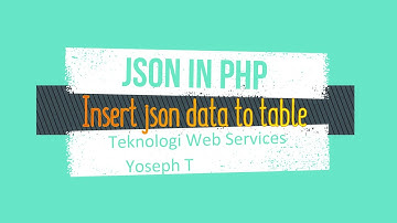 Insert json data kedalam  table