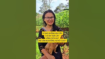 Vì sao không ăn cơm, chỉ ăn trái cây và uống sữa hạt mà vẫn bị đường huyết cao? #keto