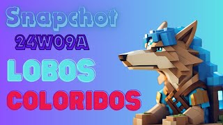 ✅!MINECRAFT Snapchot 24W09A!, Lobos Coloridos, Interfaz nueva,END.🐺