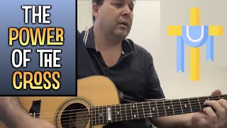 how to play - the power of the cross - acoustic guitar (part 1)