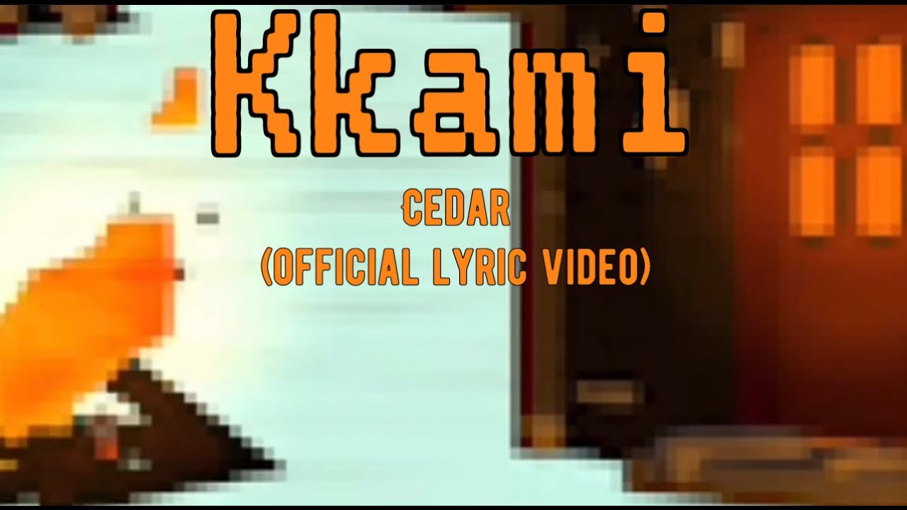 Watch Kkami - Cedar (Official Lyric Video) on YouTube Watch Kkami - Cedar (Official Lyric Video) on YouTube