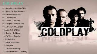 Coldplay Greatest Hits || The Best Of Coldplay Playlist 2023