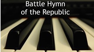 Video thumbnail of "Battle Hymn of the Republic - piano instrumental with lyrics"