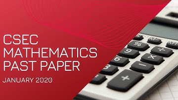 CSEC MATHEMATICS PAST PAPERS  JANUARY 2020 P2  QUESTION 3