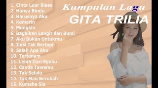 KUMPULAAN LAGU Gita Trilia Cover Lagu || Full Album