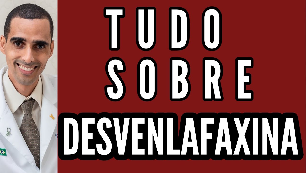 Tudo sobre DESVENLAFAXINA,Pristiq, elifore, desve, Andes, imense, zodel, deller, vendexla, vellana