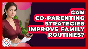 Can Co-Parenting Strategies Improve Family Routines? | Single Parent Support Hub News