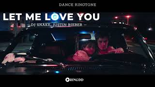 Let Me Love You – DJ Snake, Justin Bieber Ringtone| Ringdd