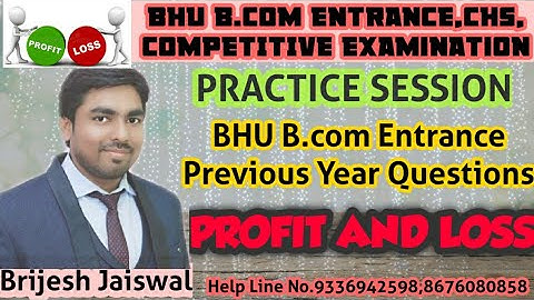 Profit and Loss||B.com Entrance||Previous year Question|| Practice session -2||Maths||By Brijesh sir