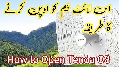 Tenda O8 - How to Open Tenda O8 - 20+ km Link - Wifi Networking - ISP - Configuration - long Range