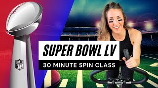 30 MINUTE SPIN CLASS: SUPER BOWL LV | INDOOR CYCLING WORKOUT