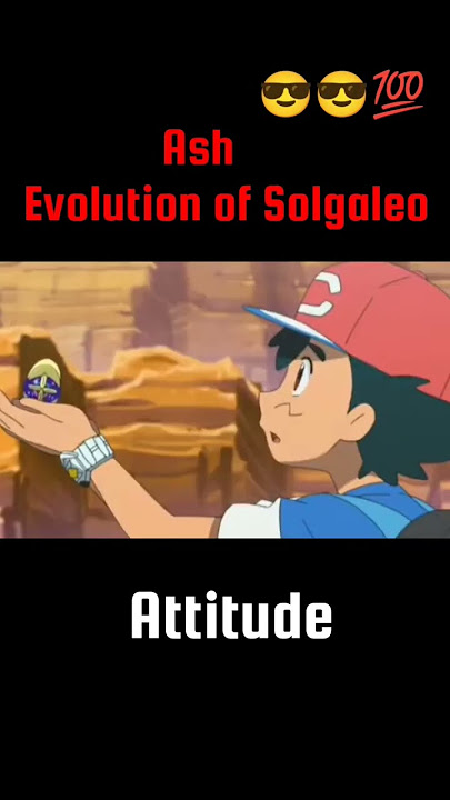 Ash Evolution of Solgaleo #shorts #pokemon