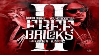 Gucci Mane & Young Scooter - Hit Somethin (Free Bricks 2)